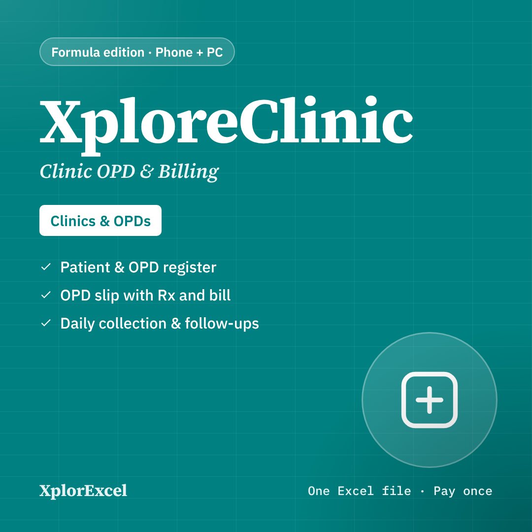 XploreClinic – Clinic OPD & Billing Manager in Excel (Patient Register, OPD Slip, Daily Collection, Follow-ups, Doctor Share)