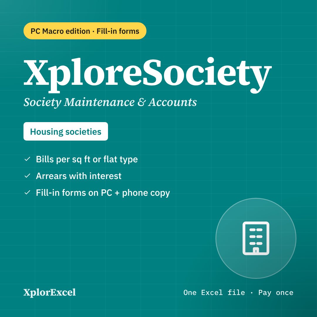 XploreSociety PC Macro Edition – Housing Society Maintenance Billing & Accounts in Excel with Entry Forms