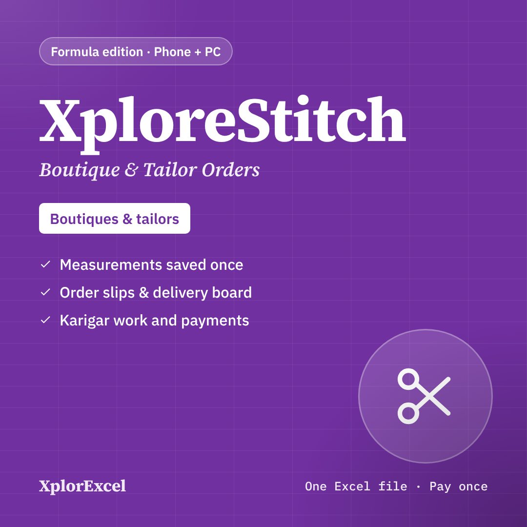 XploreStitch – Boutique & Tailor Order Management in Excel (Measurements, Order Slips, Delivery Board, Karigar Payments)