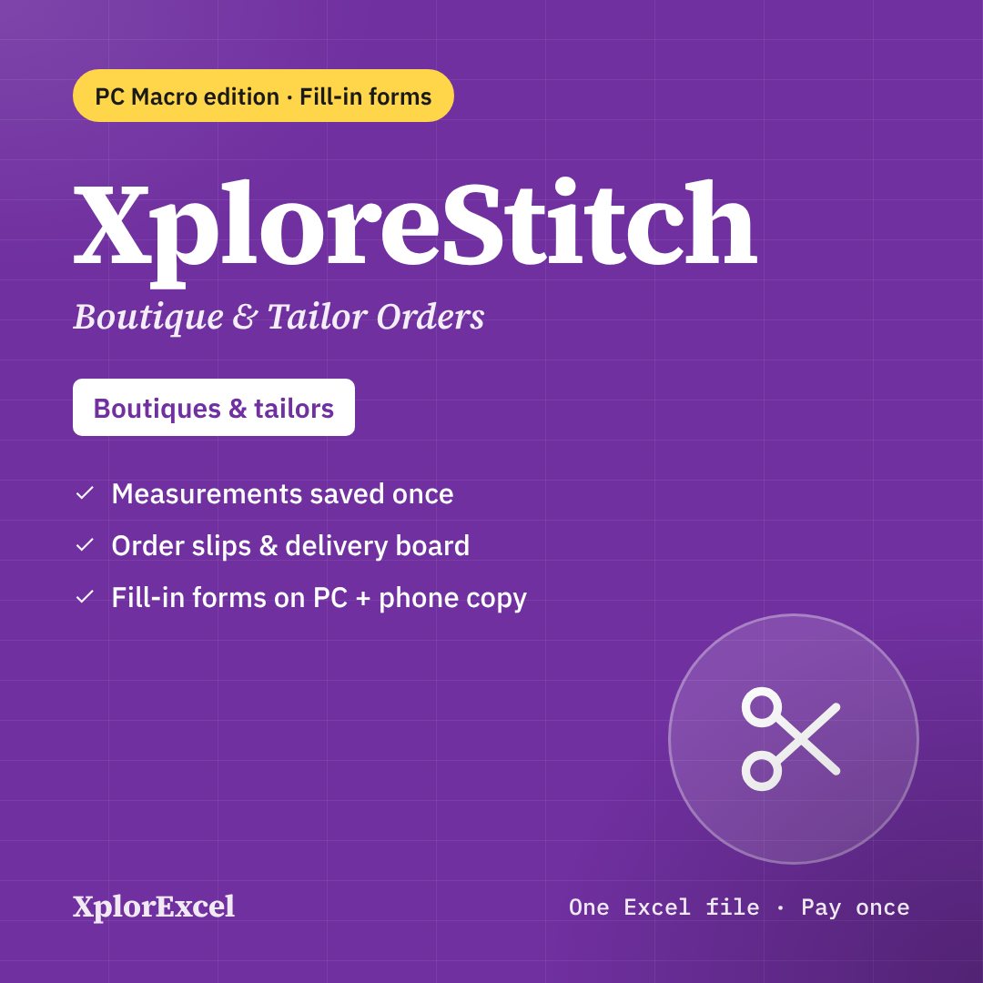 XploreStitch PC Macro Edition – Boutique & Tailor Order Management in Excel with Entry Forms